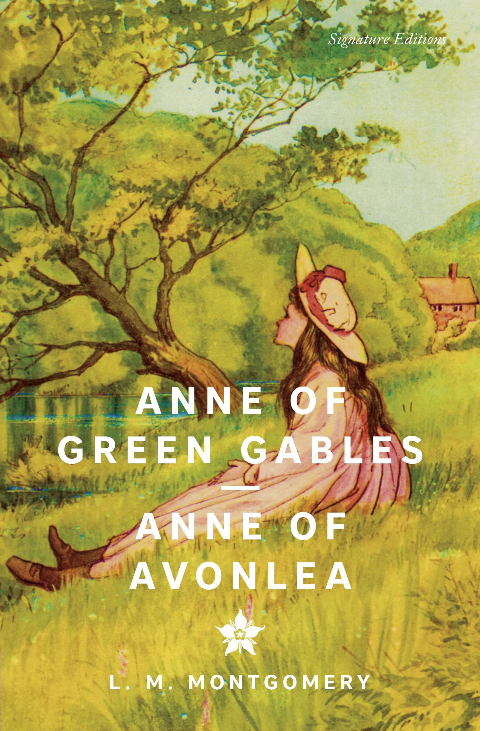 Anne Of Green Gables & Anne Of Avonlea (Signature Editions)