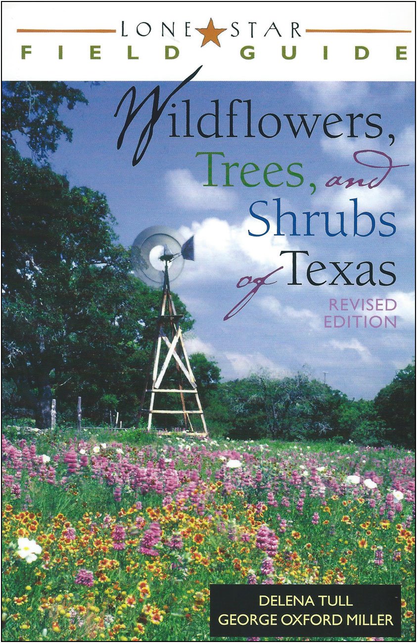 Lone Star Field Guide to Wildflowers, Trees, and Shrubs of Texas (Lone Star Field Guides),Used
