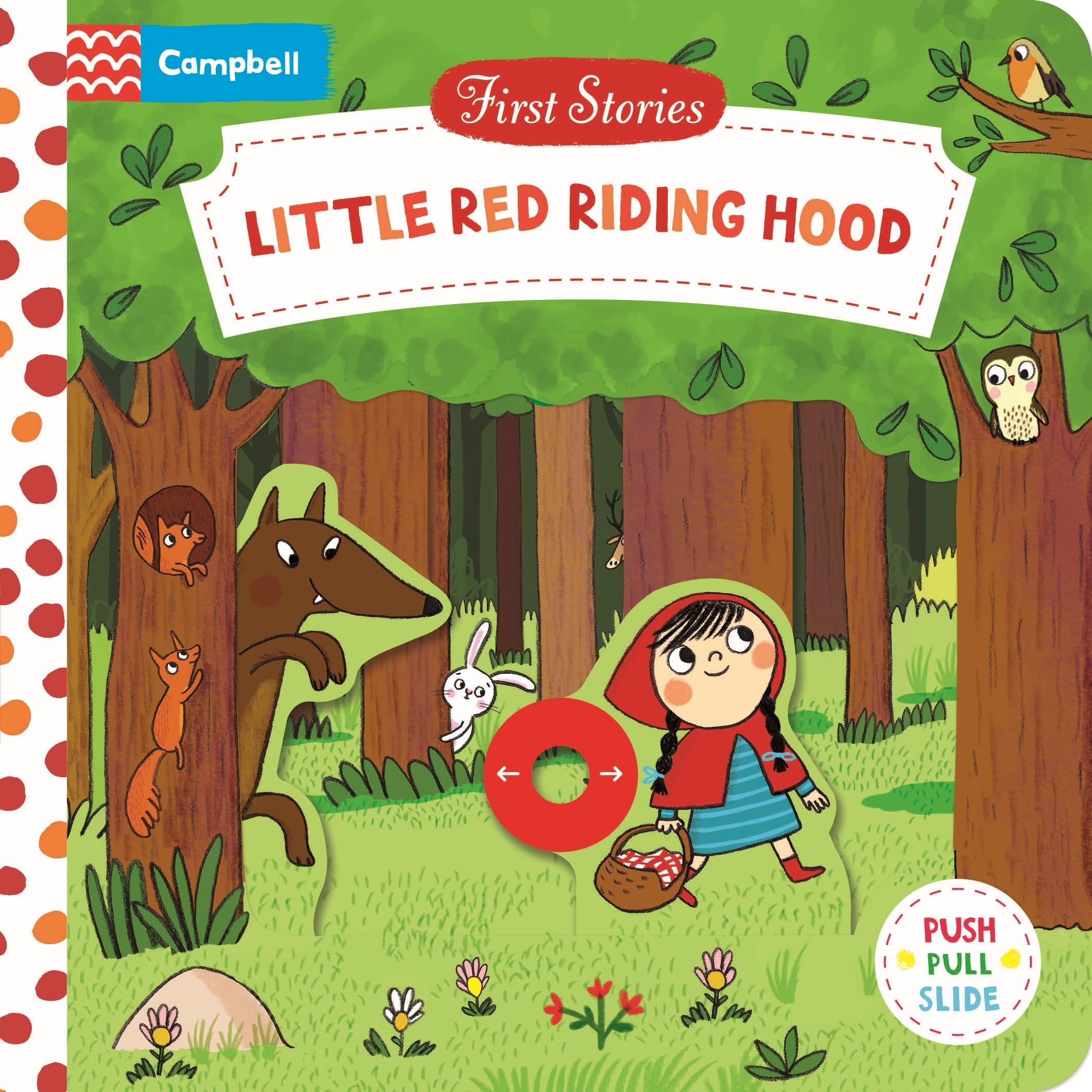 Little Red Riding Hood: A Push, Pull, Slide Book (First Stories)
