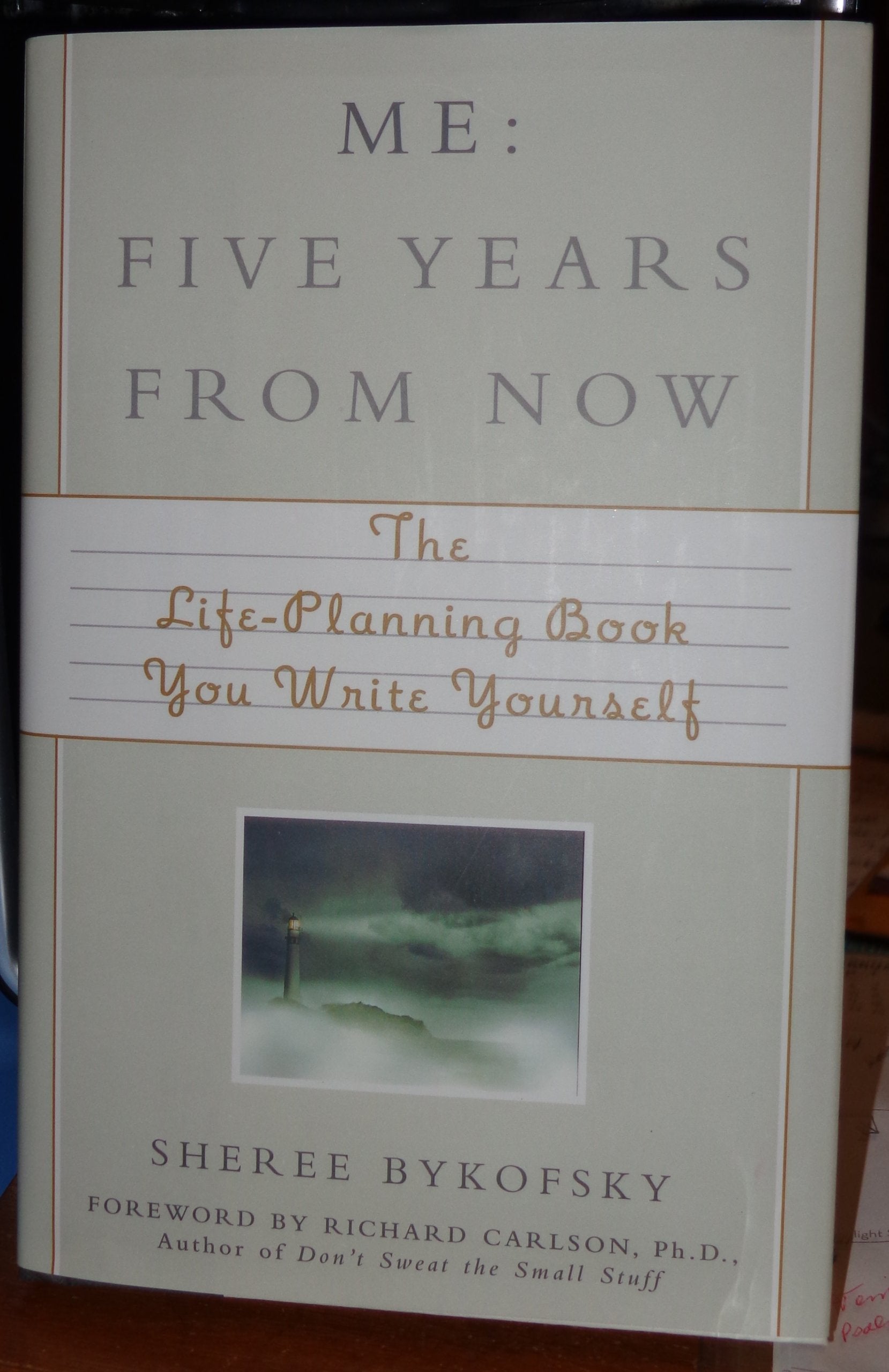 Me: Five Years From Now: The Lifeplanning Book You Write Yourself,Used