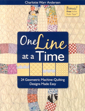 One Line At A Time: 24 Geometric Machinequilting Designs Made Easy