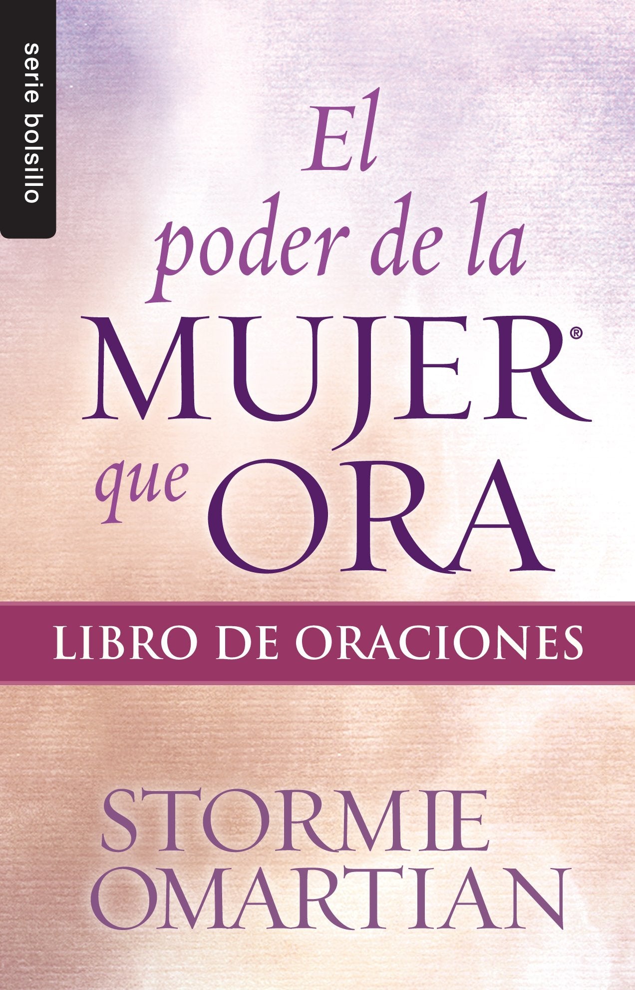 El poder de la mujer que ora: Libro de oraciones  Serie Favoritos (Serie Bolsillo) (Spanish Edition),Used