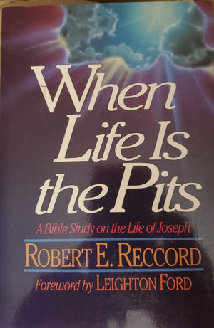 When life is the pits: A Bible study on the life of Joseph,Used