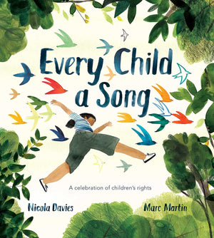Every Child A Song: A Celebration Of ChildrenS Rights