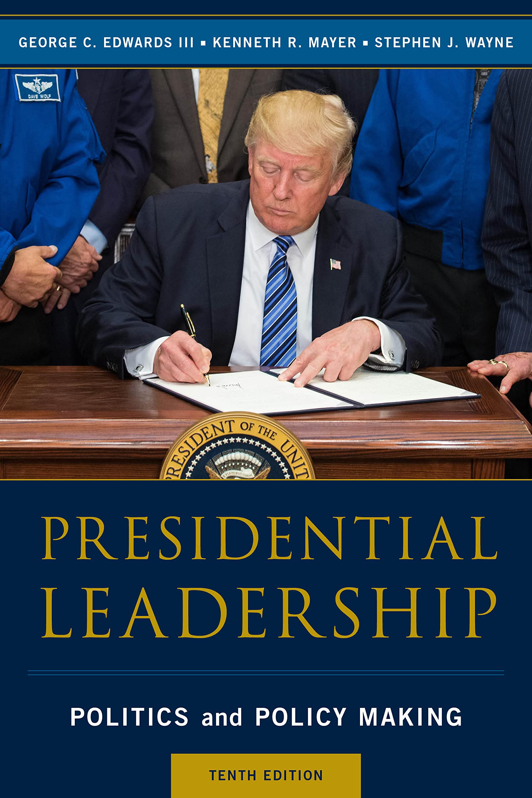 Presidential Leadership: Politics and Policy Making,Used