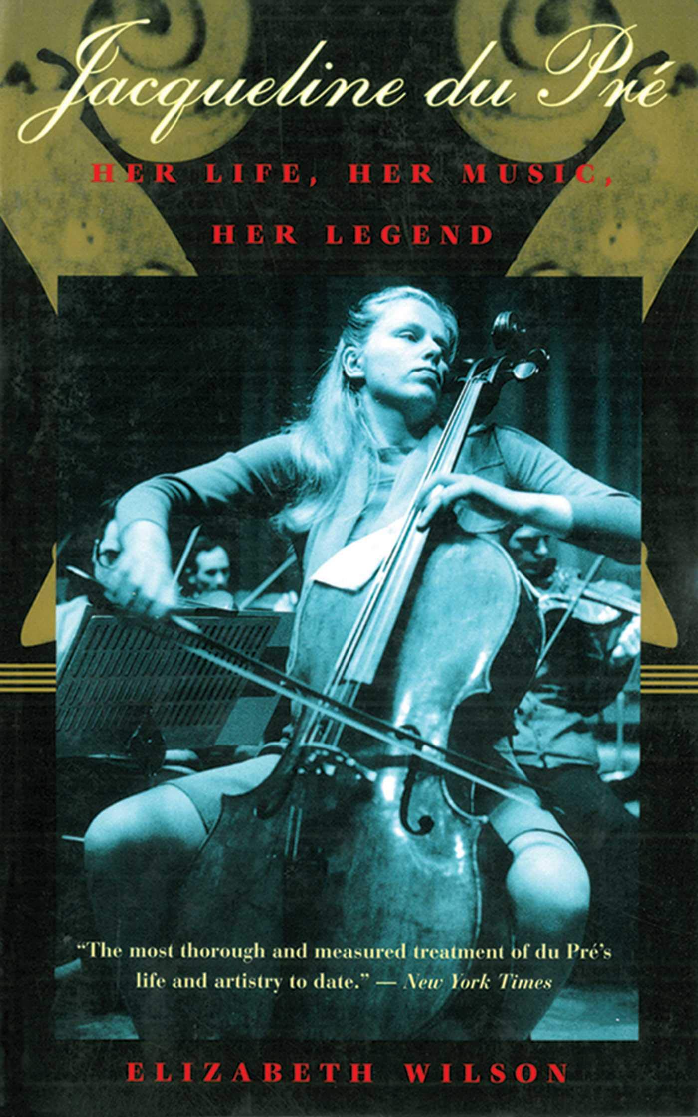 Jacqueline Du Pr: Her Life, Her Music, Her Legend,Used