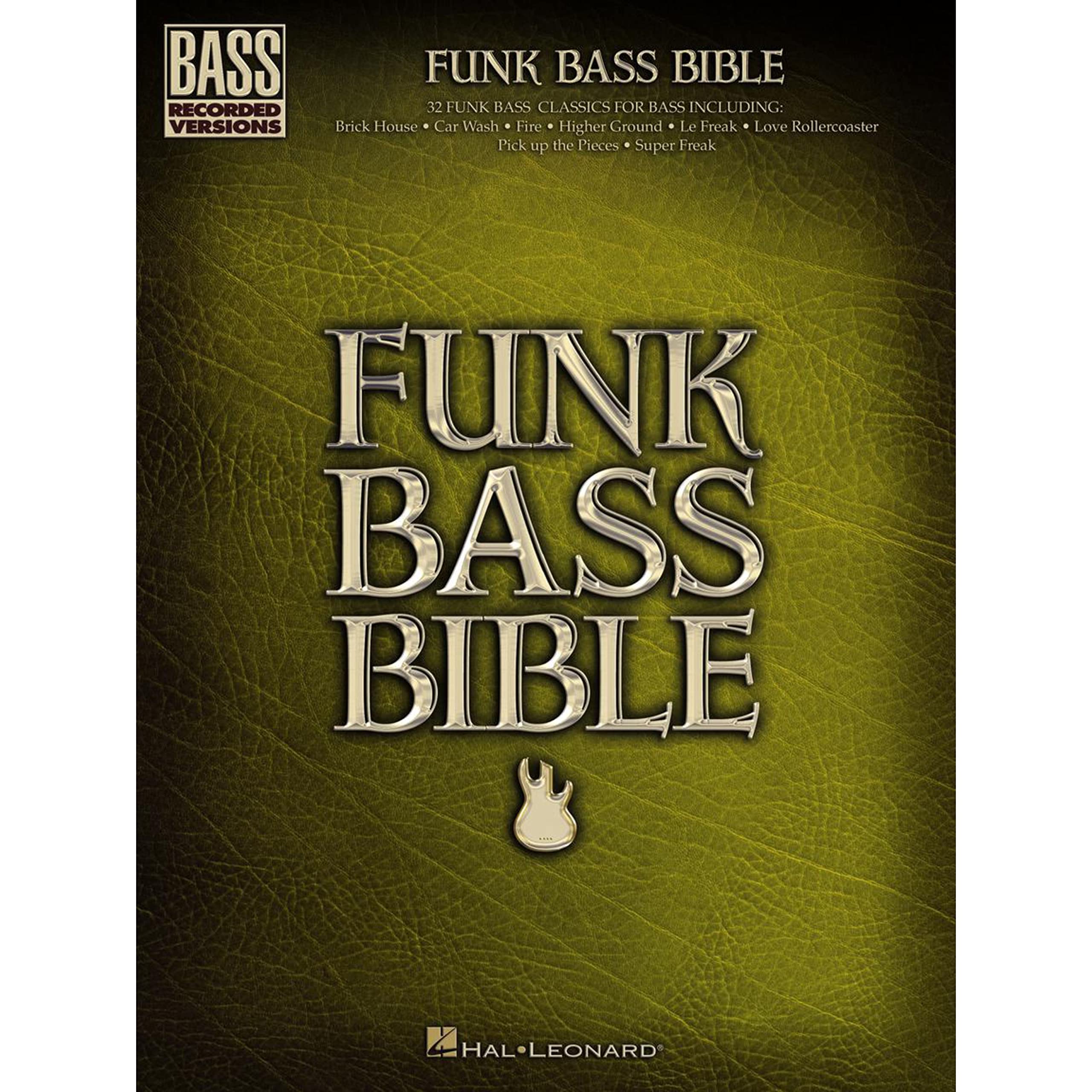Funk Bass Bible  Hal Leonard Sheet Music Songbook  32 Funk Classics with NoteforNote Bass Transcriptions and Tablature  Essen,Used