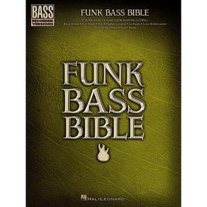 Funk Bass Bible  Hal Leonard Sheet Music Songbook  32 Funk Classics with NoteforNote Bass Transcriptions and Tablature  Essen,Used