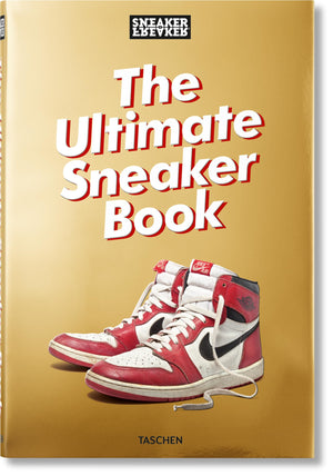 Sneaker Freaker: The Ultimate Sneaker Book!