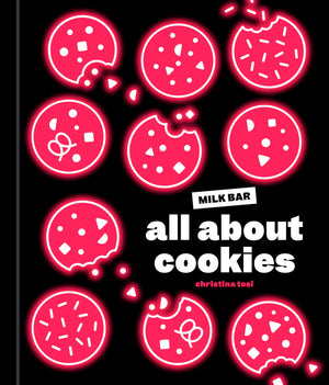 All About Cookies: A Milk Bar Baking Book,New