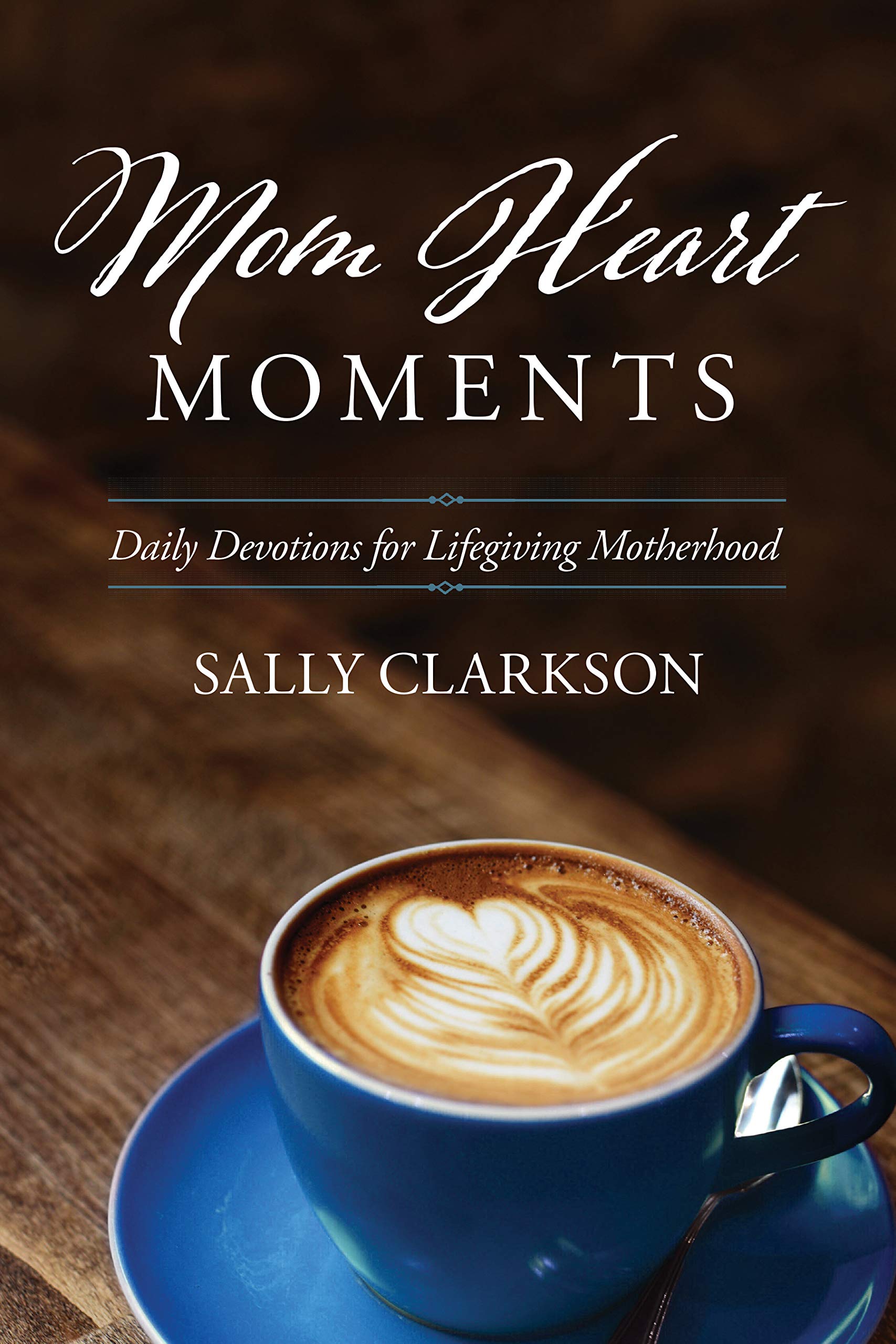 Mom Heart Moments: Daily Devotions for Lifegiving Motherhood,Used