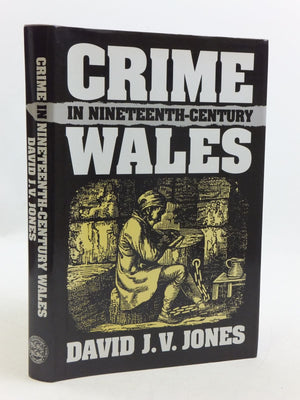 Crime In Nineteenthcentury Wales,New