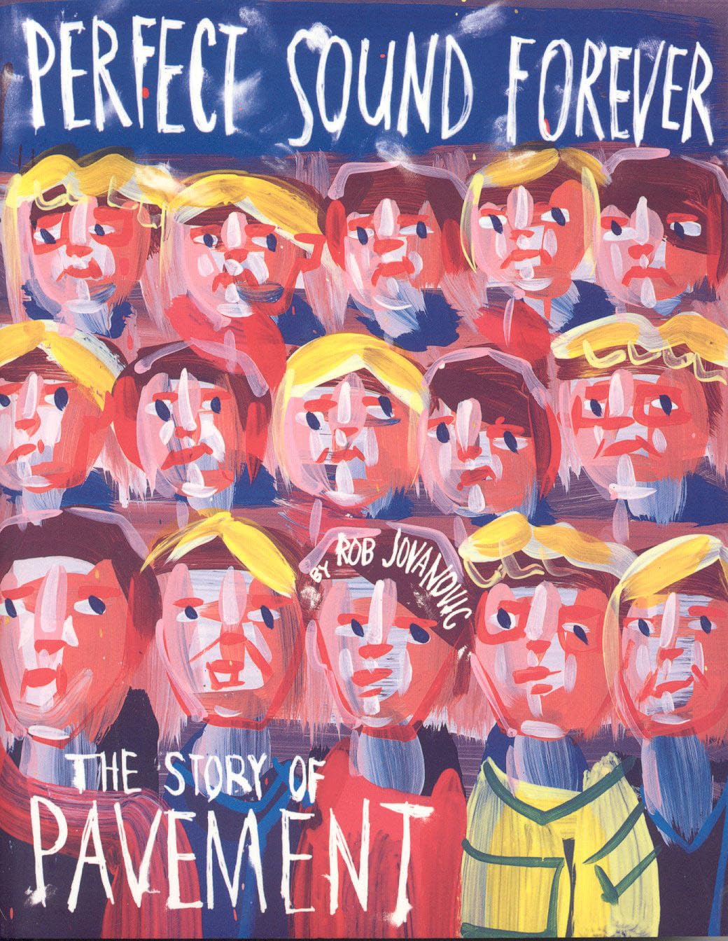 Perfect Sound Forever: The Story of Pavement,Used