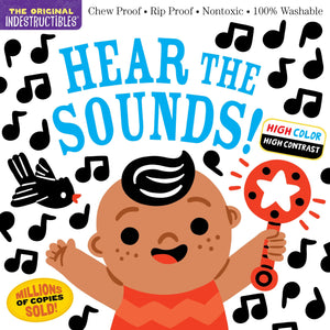 Indestructibles: Hear The Sounds (High Color High Contrast): Chew Proof  Rip Proof  Nontoxic  100% Washable (Book For Babies, Ne,Used