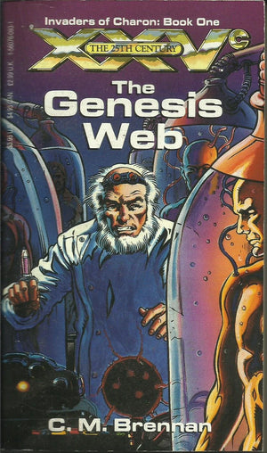 The Genesis Web (The 25th Century, Invaders of Charon, Book One)