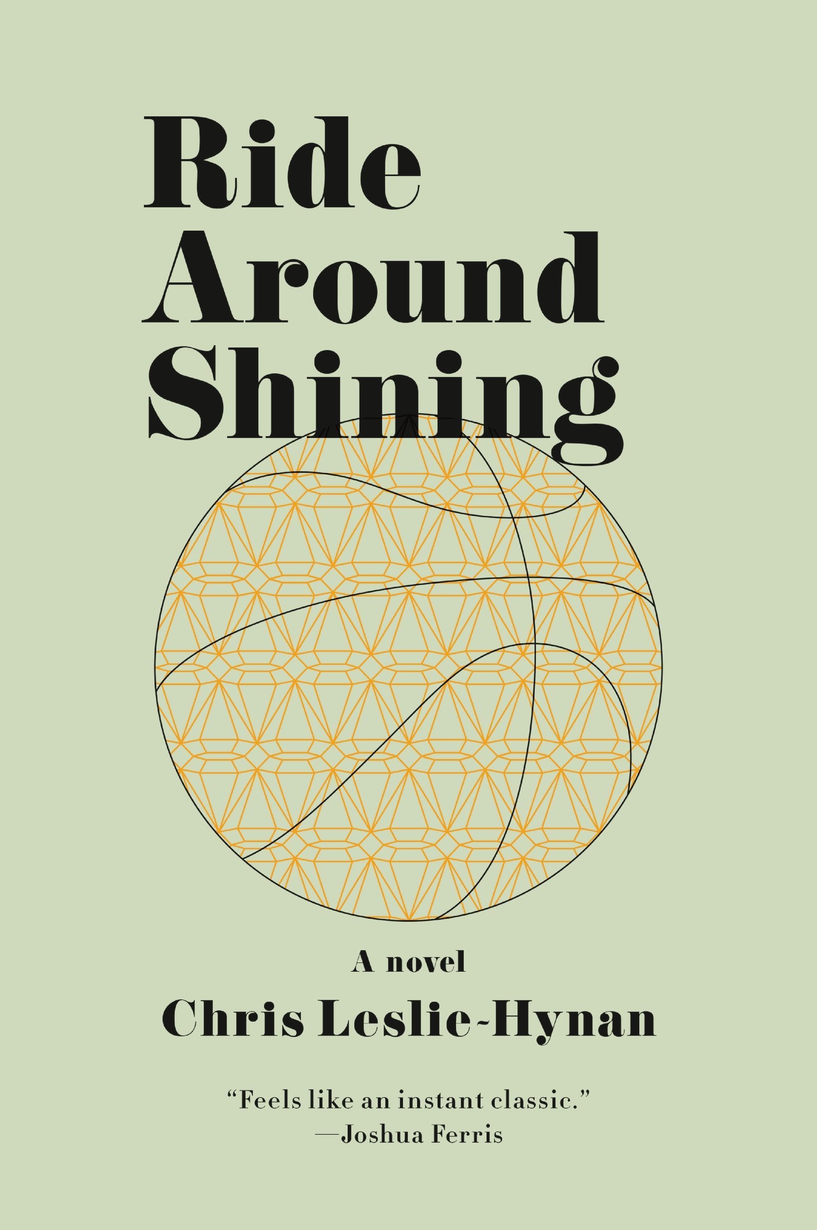Ride Around Shining: A Novel (P.S. (Paperback)),Used