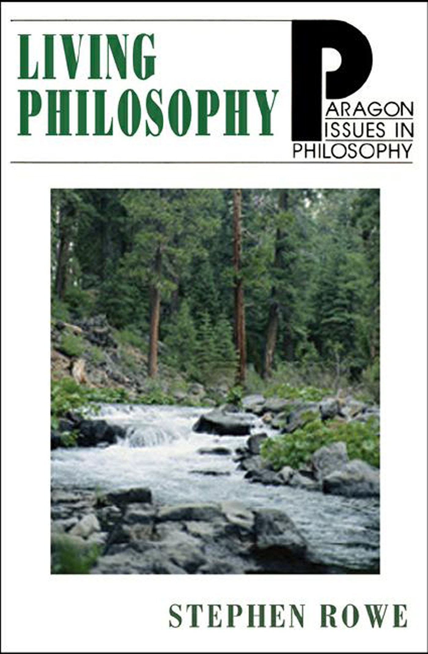 Living Philosophy: Remaining Awake and Moving Toward Maturity in Complicated Times (Paragon Issues in Philosophy),Used
