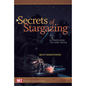 Secrets Of Stargazing: Skywatching Tips and Tricks (Astronomy for Everyone),Used