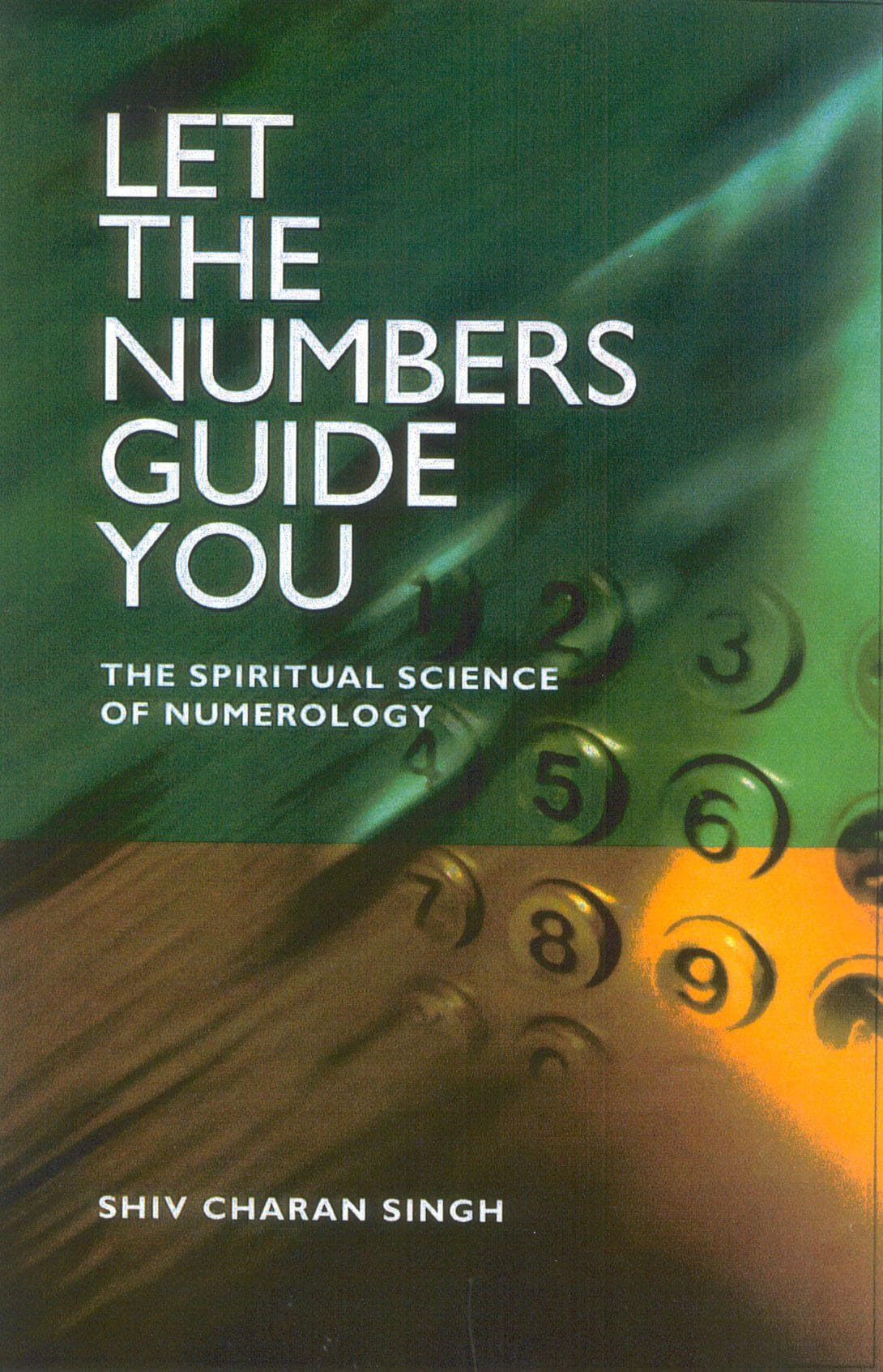 Let the Numbers Guide You: The Spiritual Science of Numerology,Used