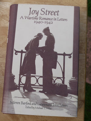 Joy Street: A Wartime Romance In Letters 19401942-new,New