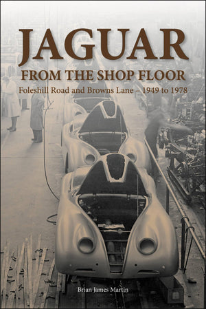 Jaguar from the Shop Floor: Foleshill Road and Browns Lane 1949 to 1978,Used