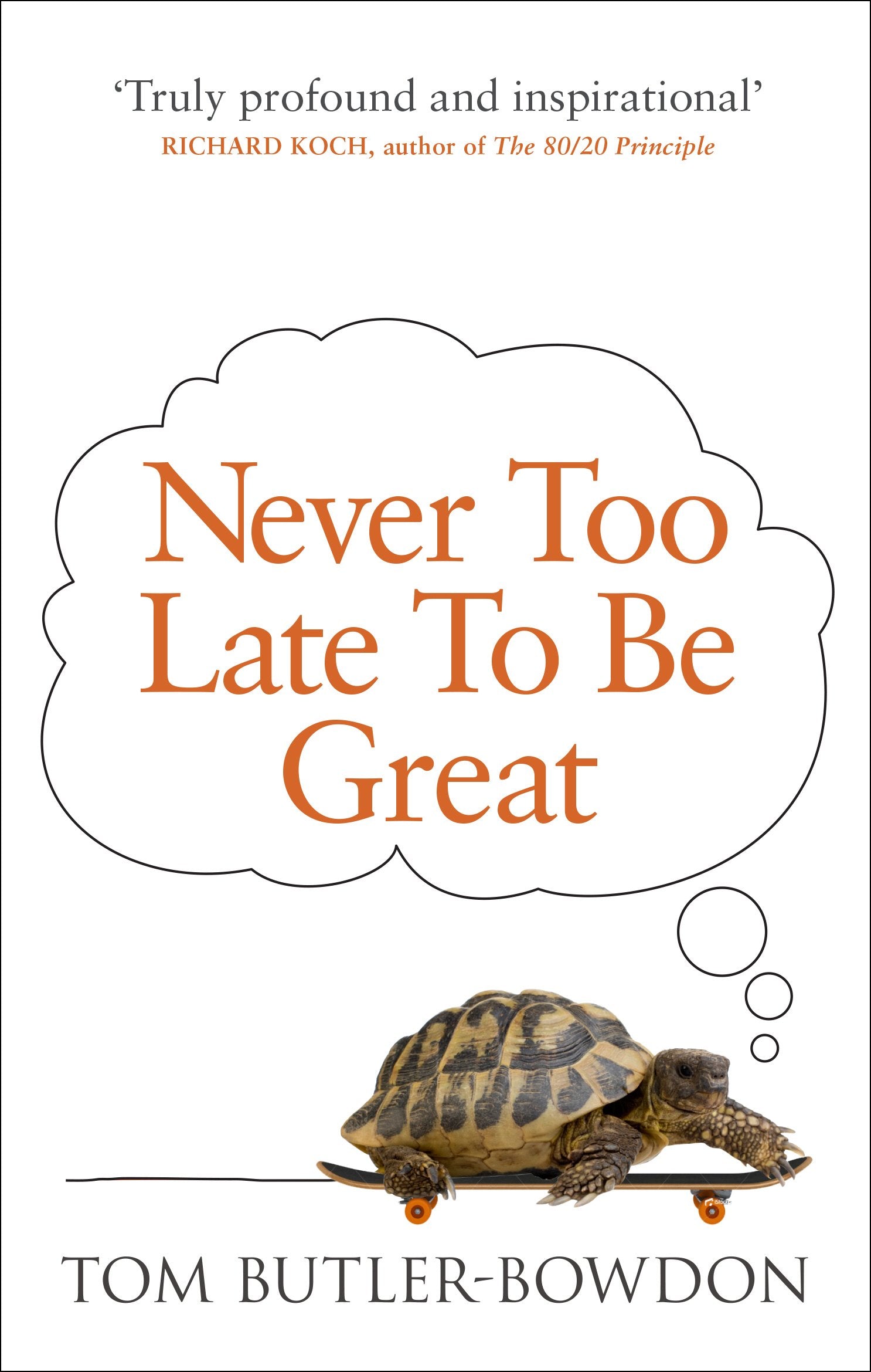 Never Too Late To Be Great: The Power Of Thinking Long-new