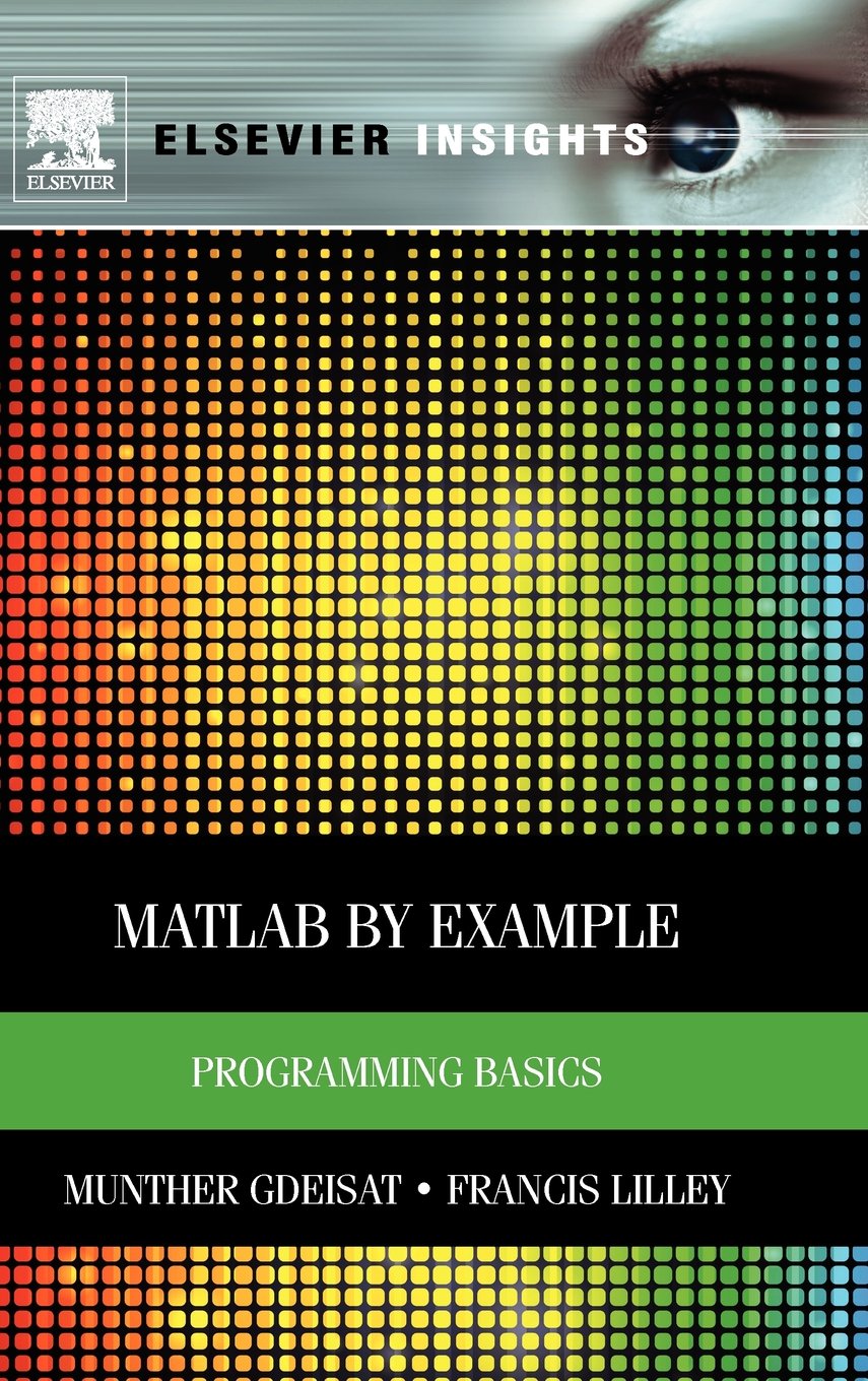 MATLAB by Example: Programming Basics (Elsevier Insights),Used