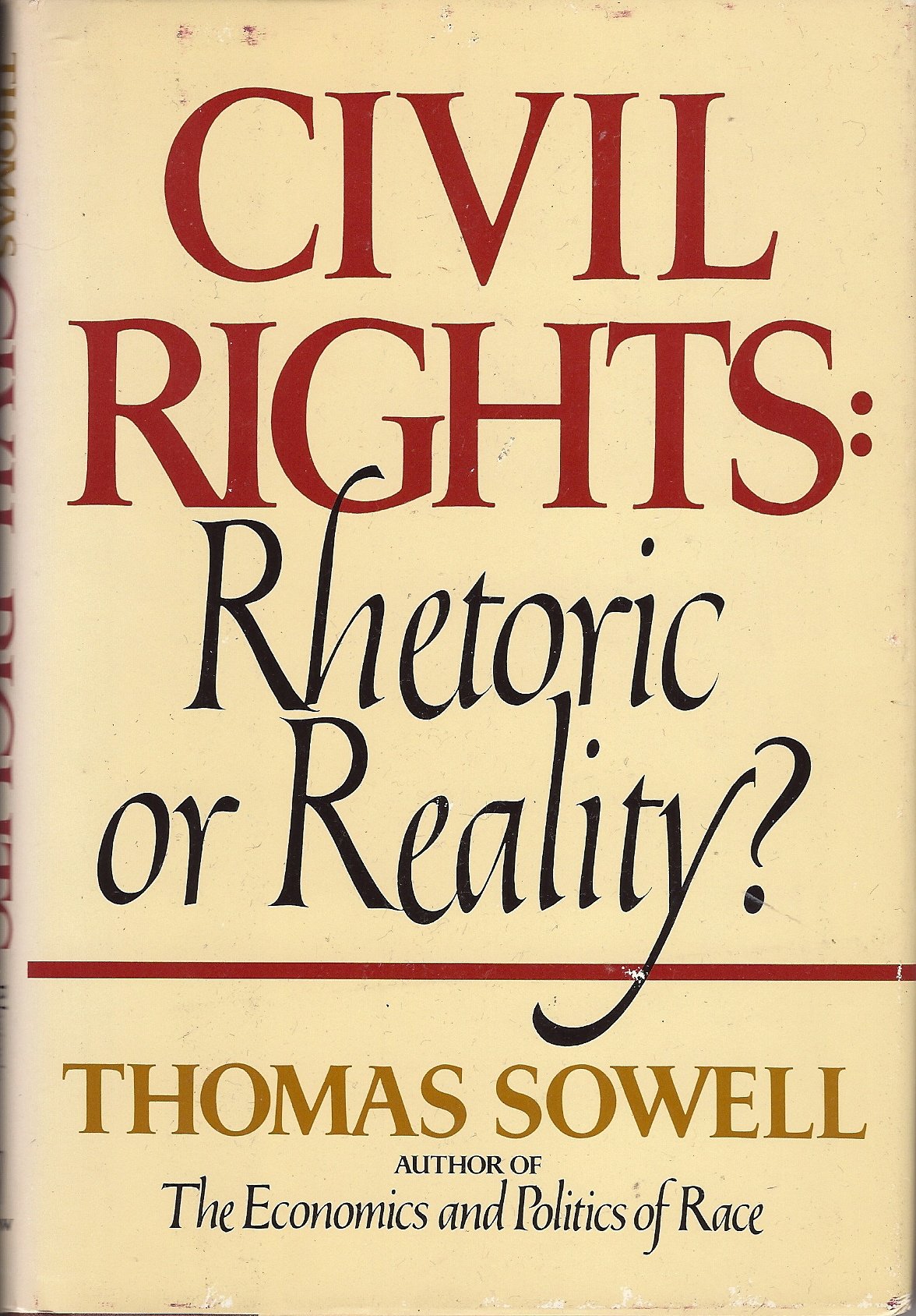 Civil Rights: Rhetoric Or Reality?,New