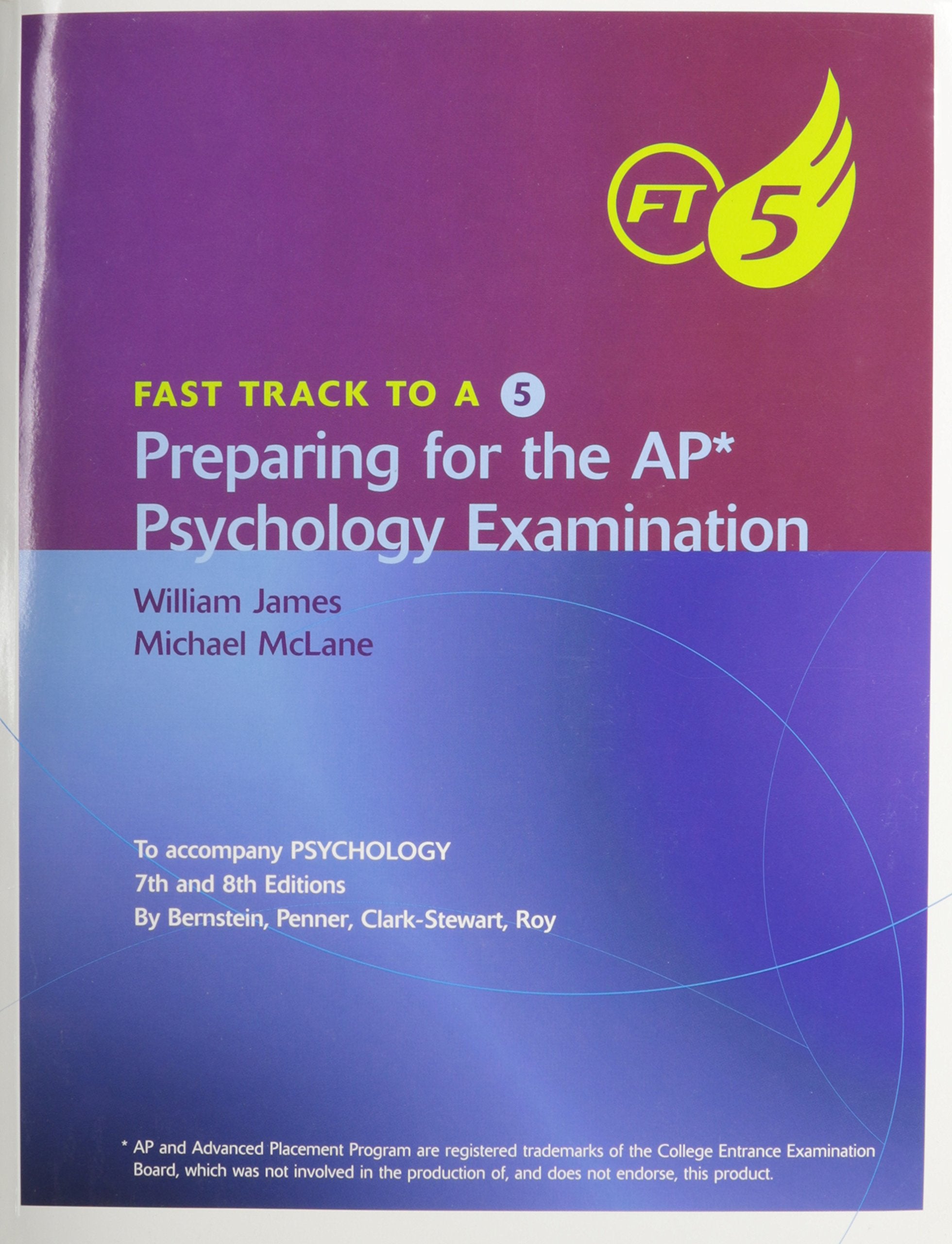 Fast Track to a 5 Preparing for the AP Psychology Examination: To Accompany Psychology 7th and 8th Editions,Used