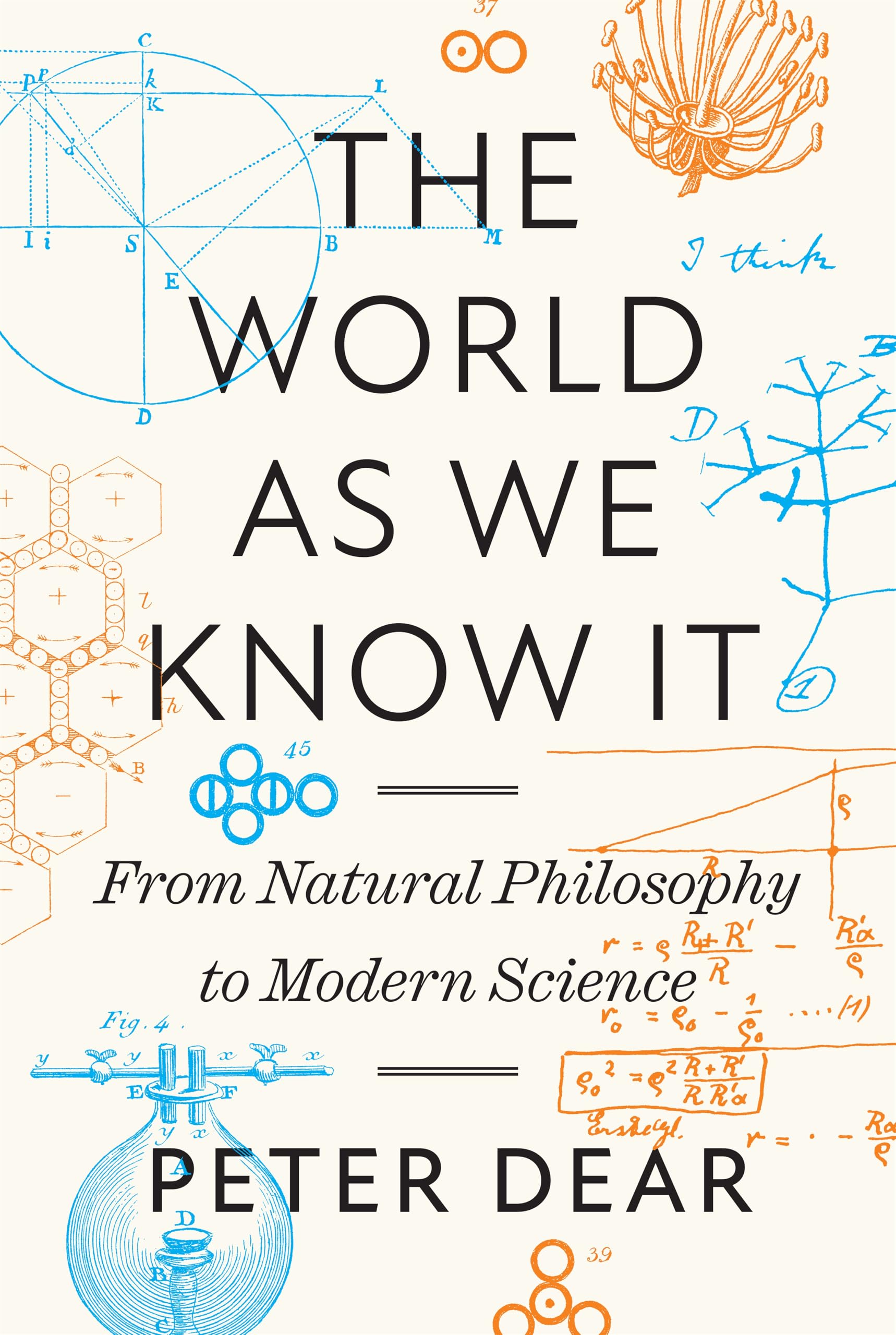 The World As We Know It: From Natural Philosophy To Modern Science