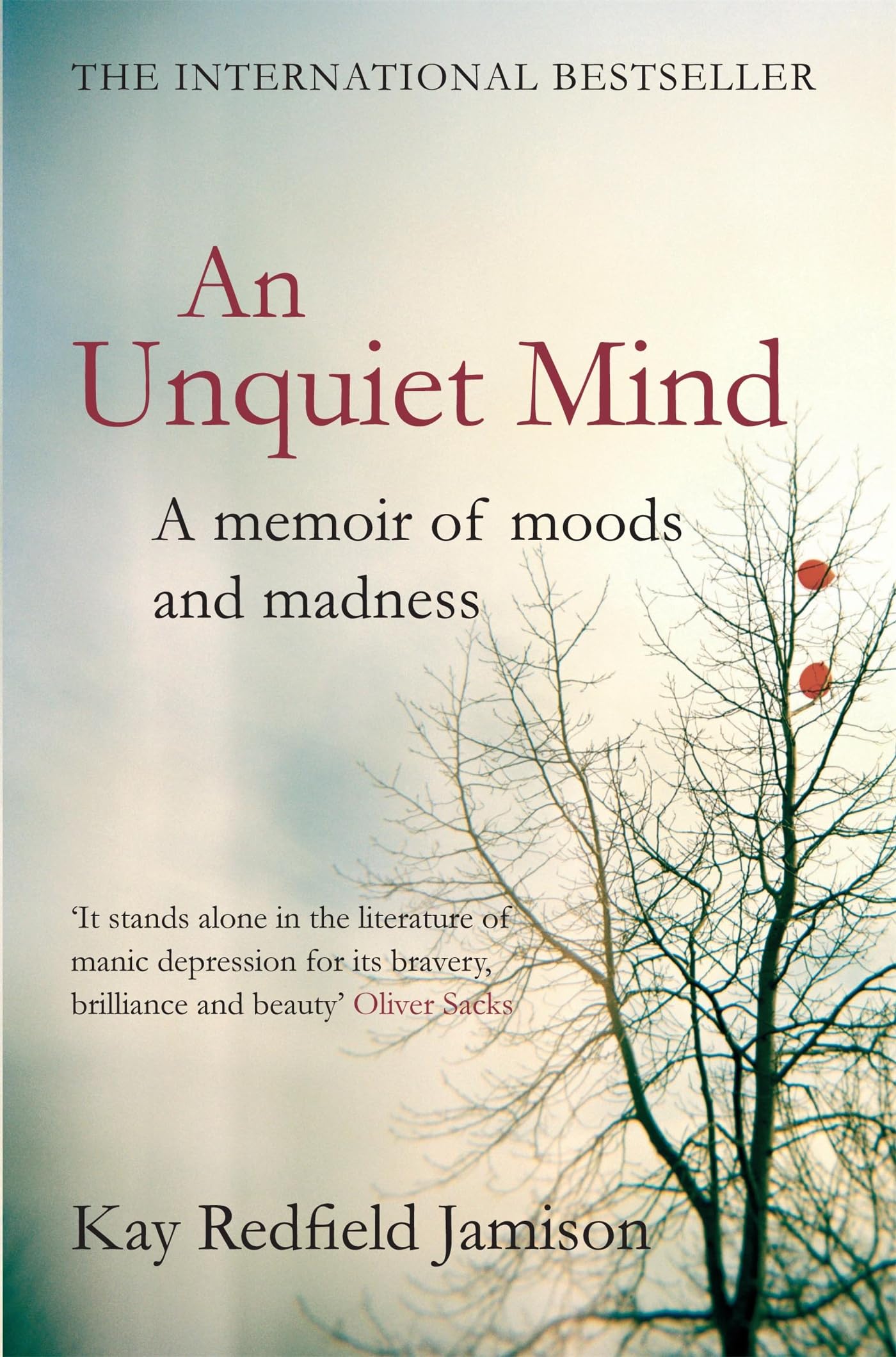 Unquiet Mind: A Memoir of Moods and Madness,Used