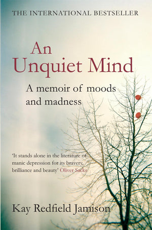 Unquiet Mind: A Memoir of Moods and Madness,Used