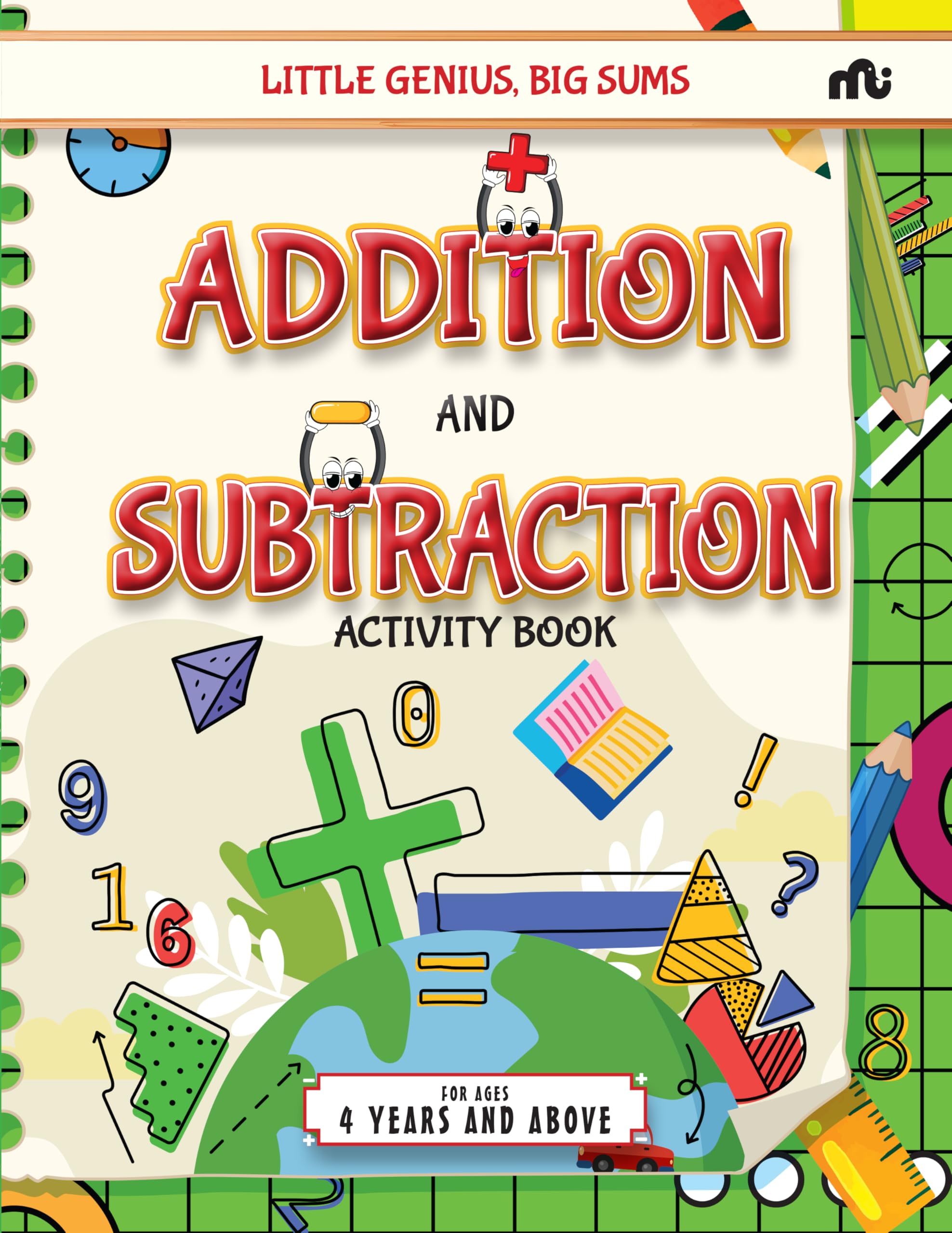Little Genius, Big Sums : Addition And Subtraction