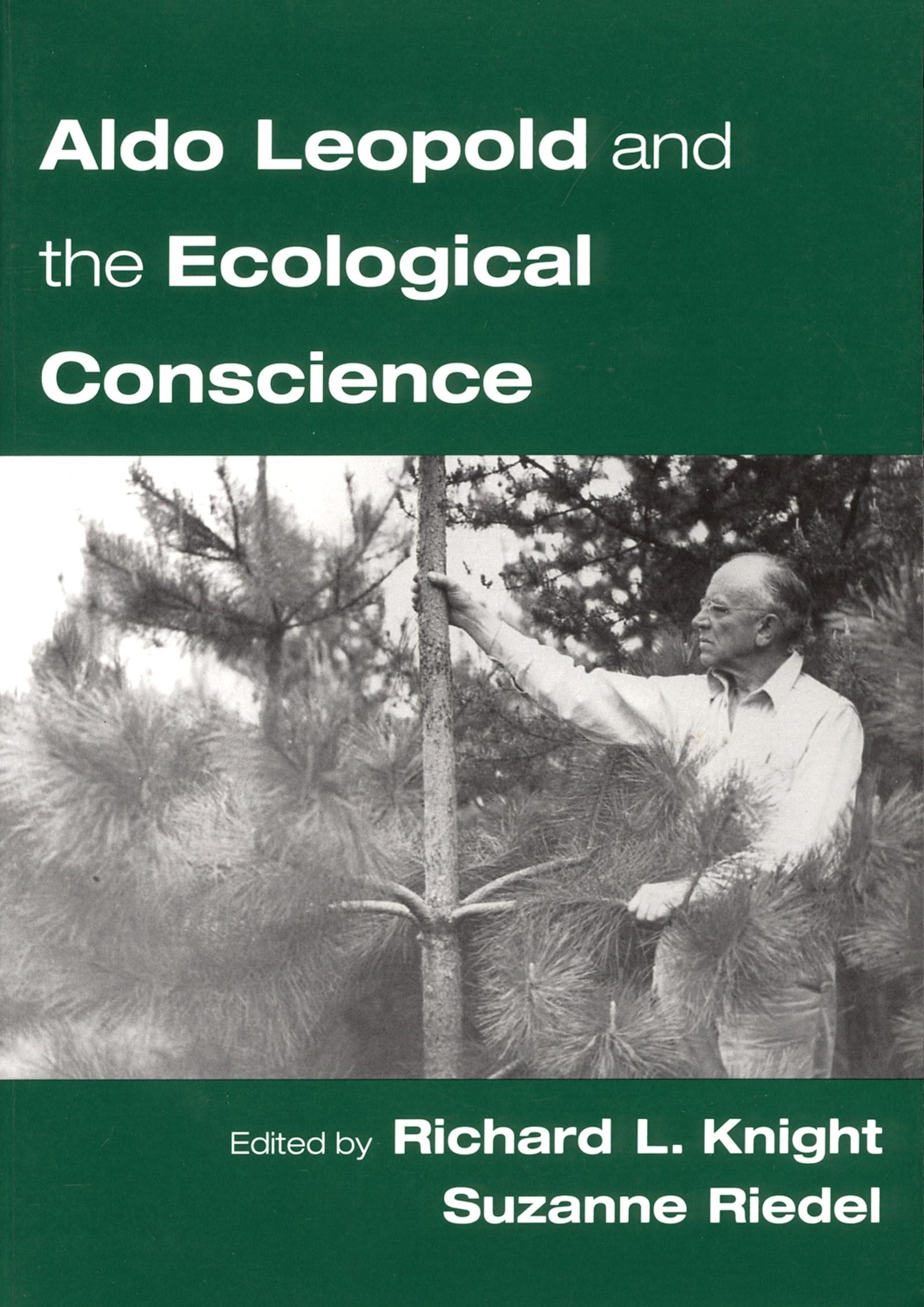 Aldo Leopold and the Ecological Conscience,Used