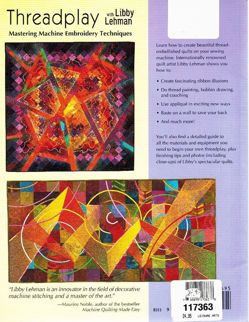Threadplay With Libby Lehman: Mastering Machine Embroidery Techniques,Used