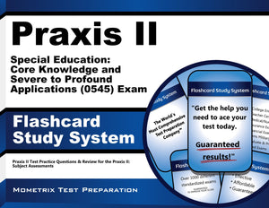 Praxis Ii Special Education: Core Knowledge And Severe To Profound Applications (5545) Exam Flashcard Study System: Praxis Ii Te,Used
