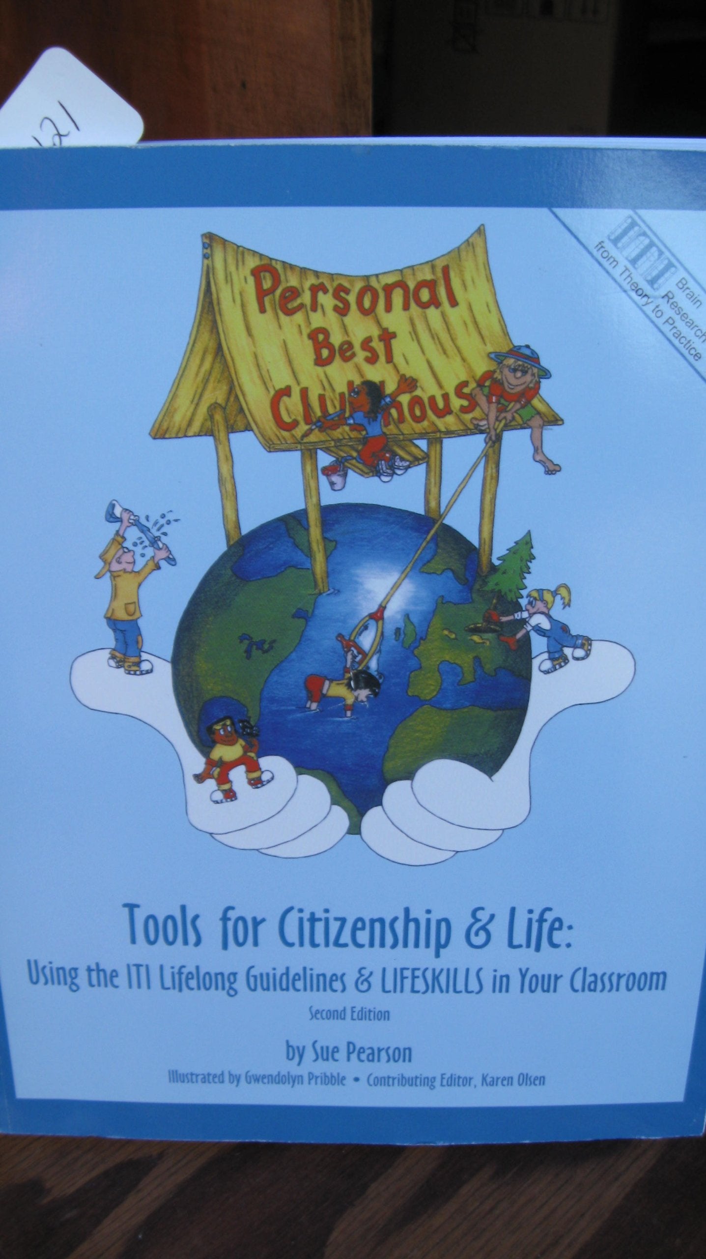 Tools for Citizenship & Life: Using the ITI Lifelong Guidelines & Lifeskills in Your Classroom,Used