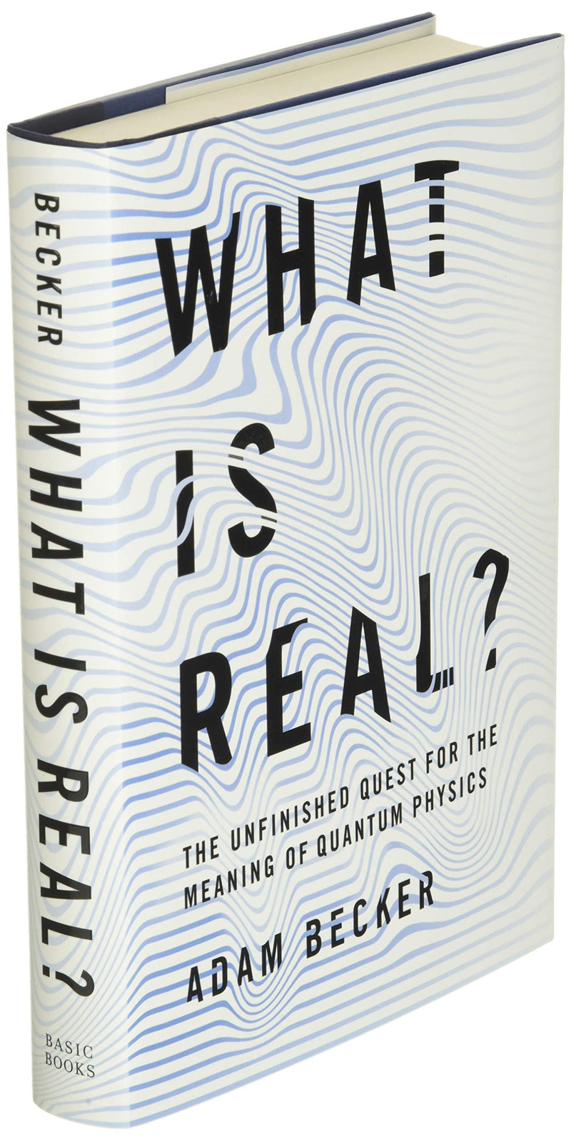 What Is Real?: The Unfinished Quest For The Meaning Of Quantum Physics,Used