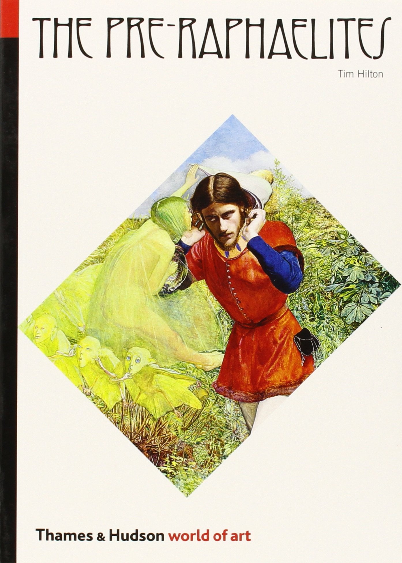 The PreRaphaelites (World of Art)