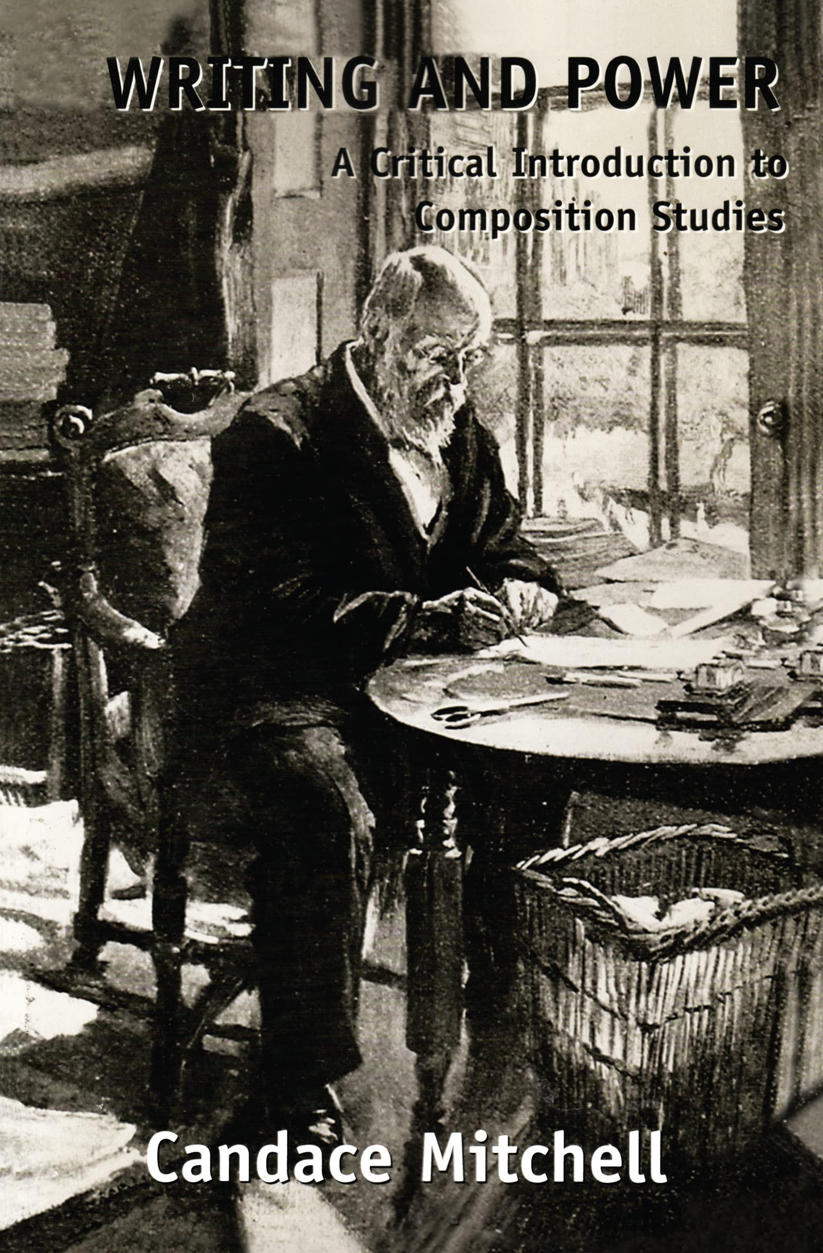 Writing and Power: A Critical Introduction to Composition Studies (Series in Critical Narratives),Used