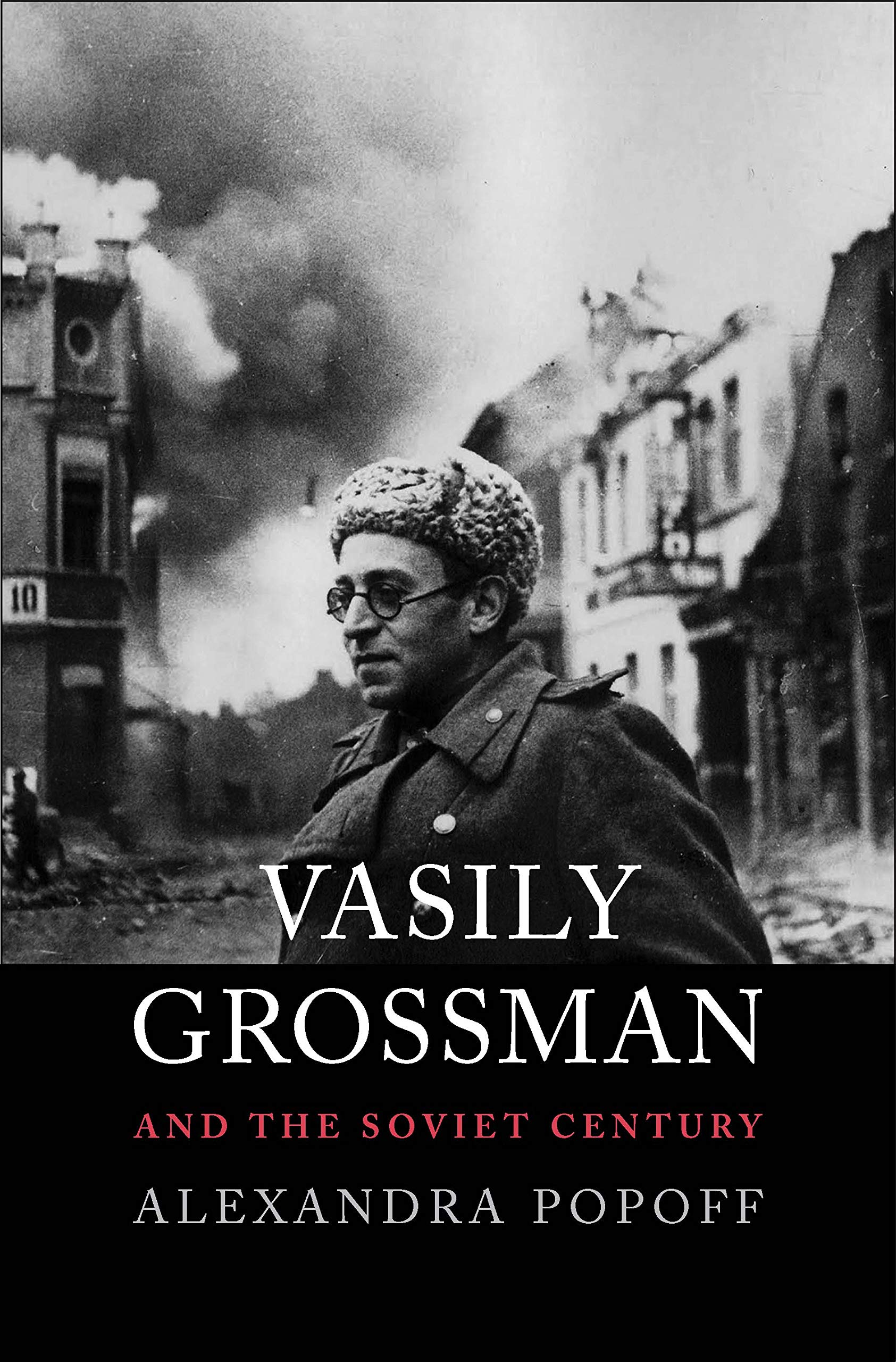Vasily Grossman And The Soviet Century,New