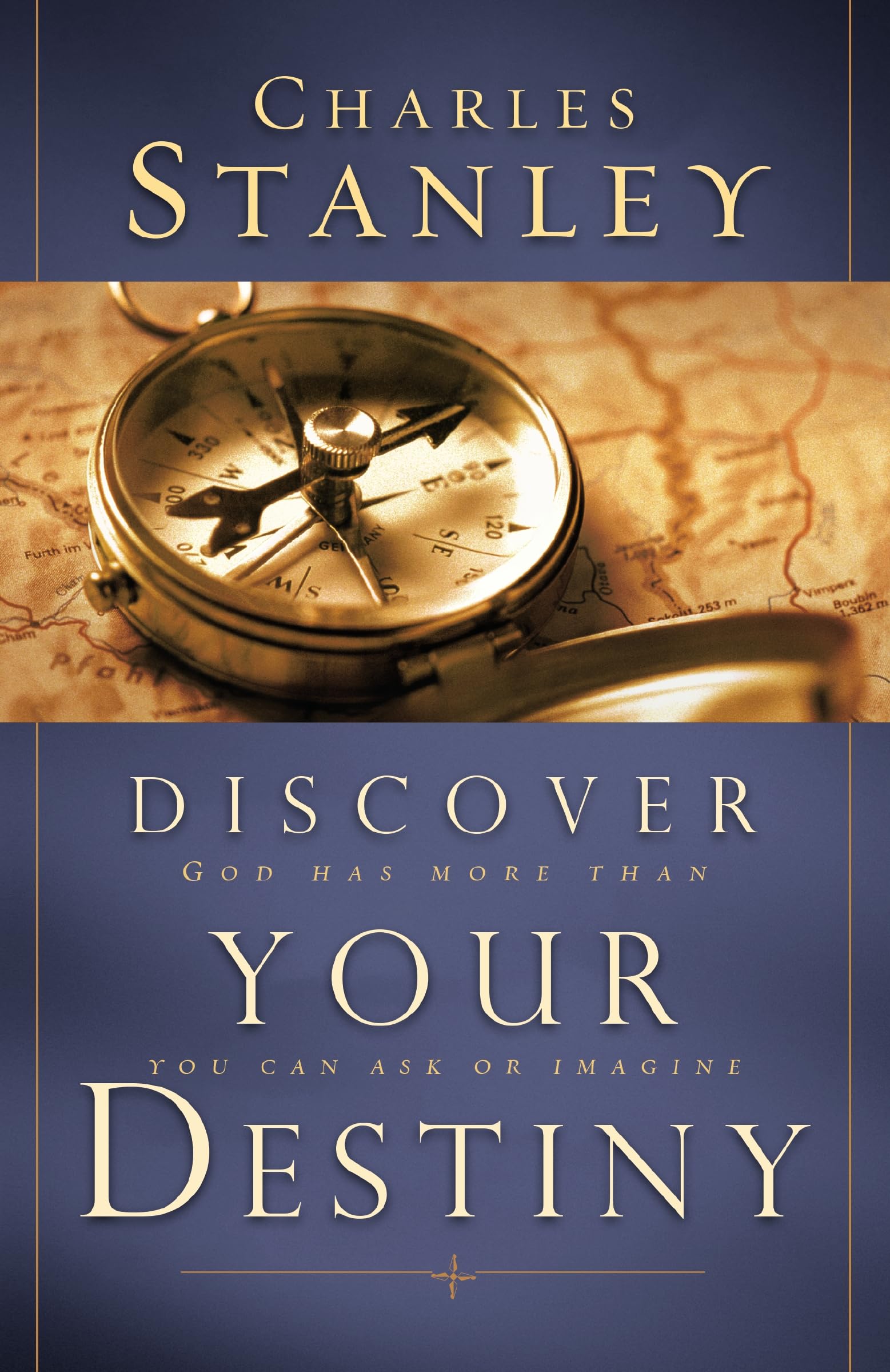 Discover Your Destiny: God Has More Than You Can Ask or Imagine,Used