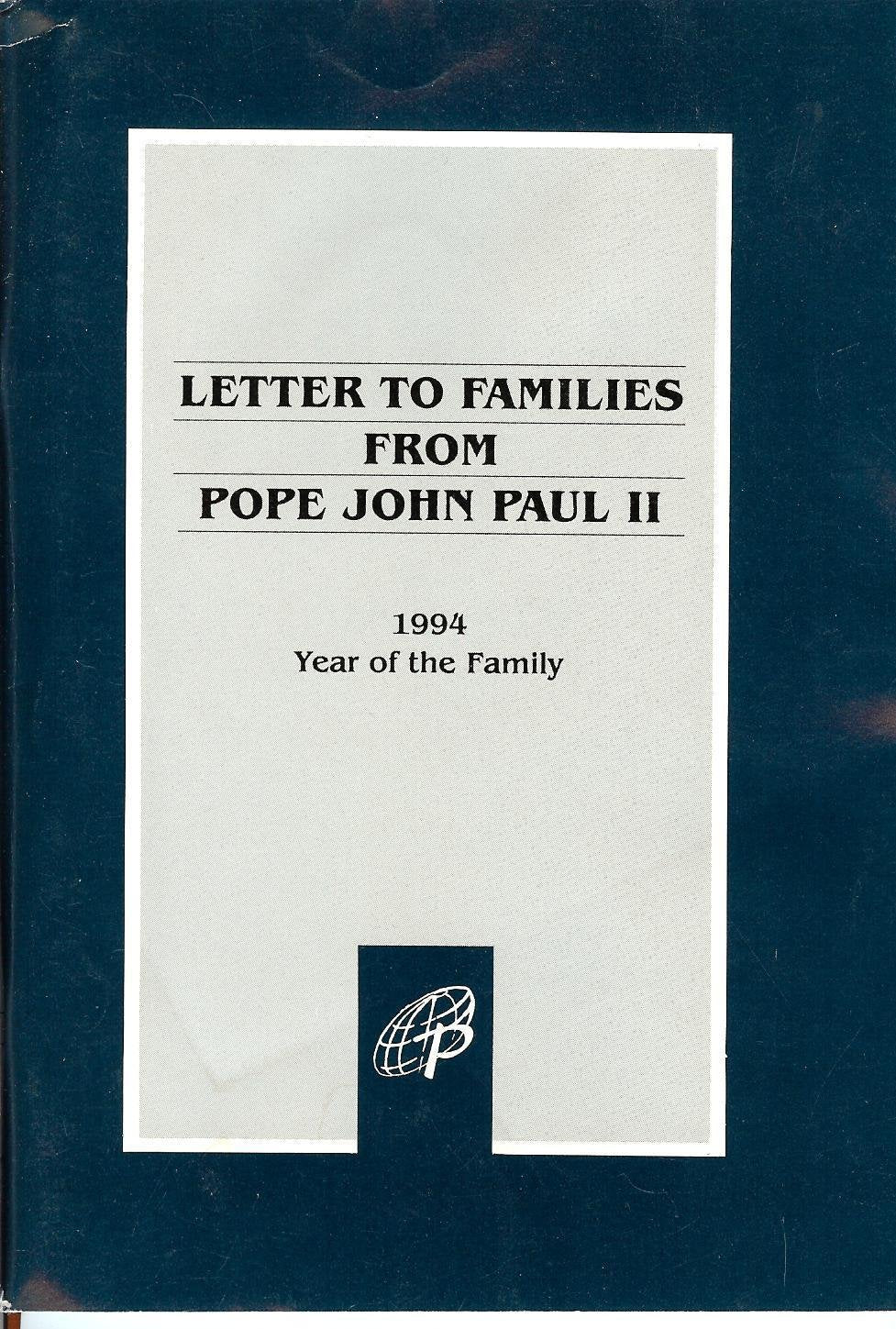 Letter to Families from Pope John Paul II: 1994 Year of the Family,Used