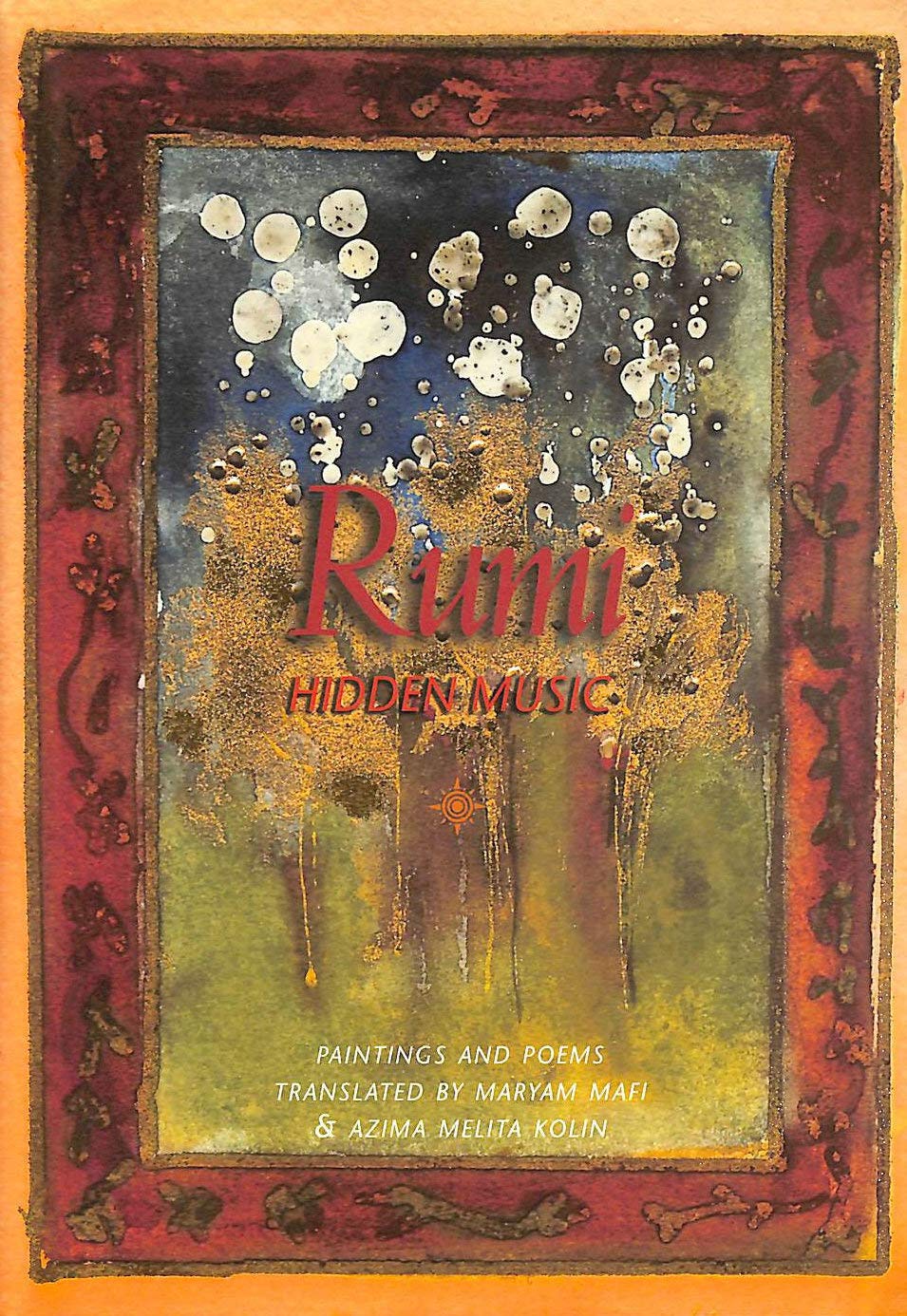 Rumi: Hidden Music,New