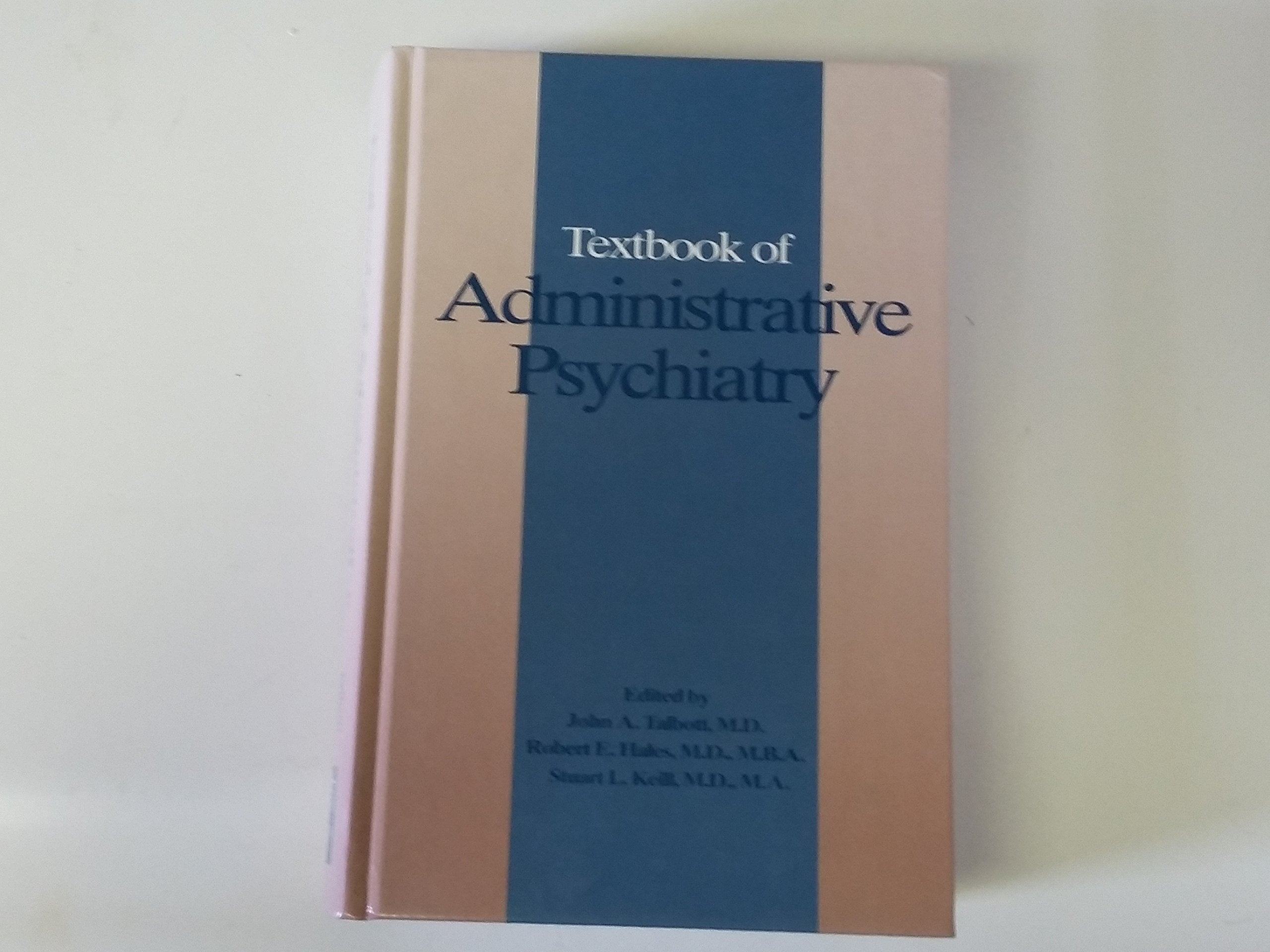 Textbook of Administrative Psychiatry,Used