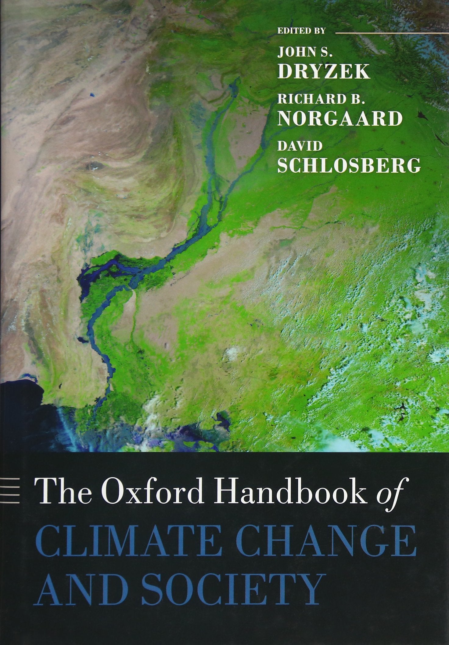 The Oxford Handbook Of Climate Change And Society (Oxford Handbooks)