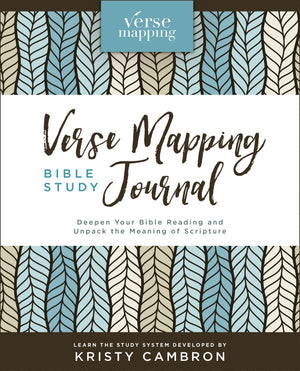 Verse Mapping Bible Study Journal: Deepen Your Bible Reading and Unpack the Meaning of Scripture,New