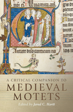 A Critical Companion to Medieval Motets (Studies in Medieval and Renaissance Music, 17),Used