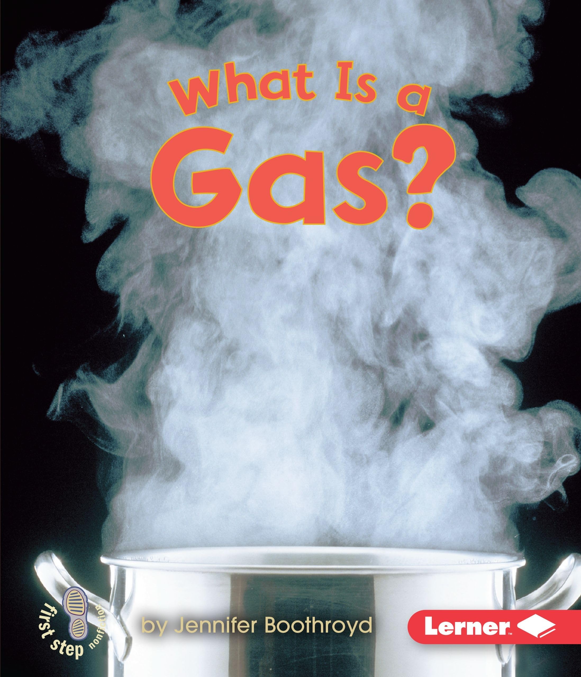 What Is A Gas? (First Step Nonfiction  States Of Matter),Used