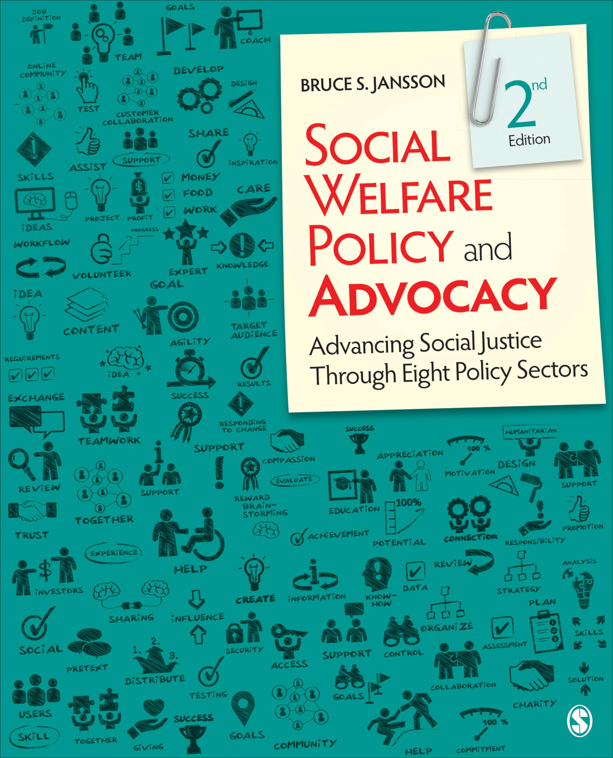 Social Welfare Policy and Advocacy: Advancing Social Justice Through Eight Policy Sectors,Used